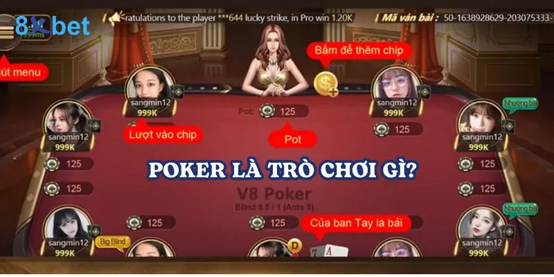Trở thành cao thủ poker 8xbet với những mẹo chơi đỉnh cao Poker là trò chơi bài nổi tiếng trên thế giới